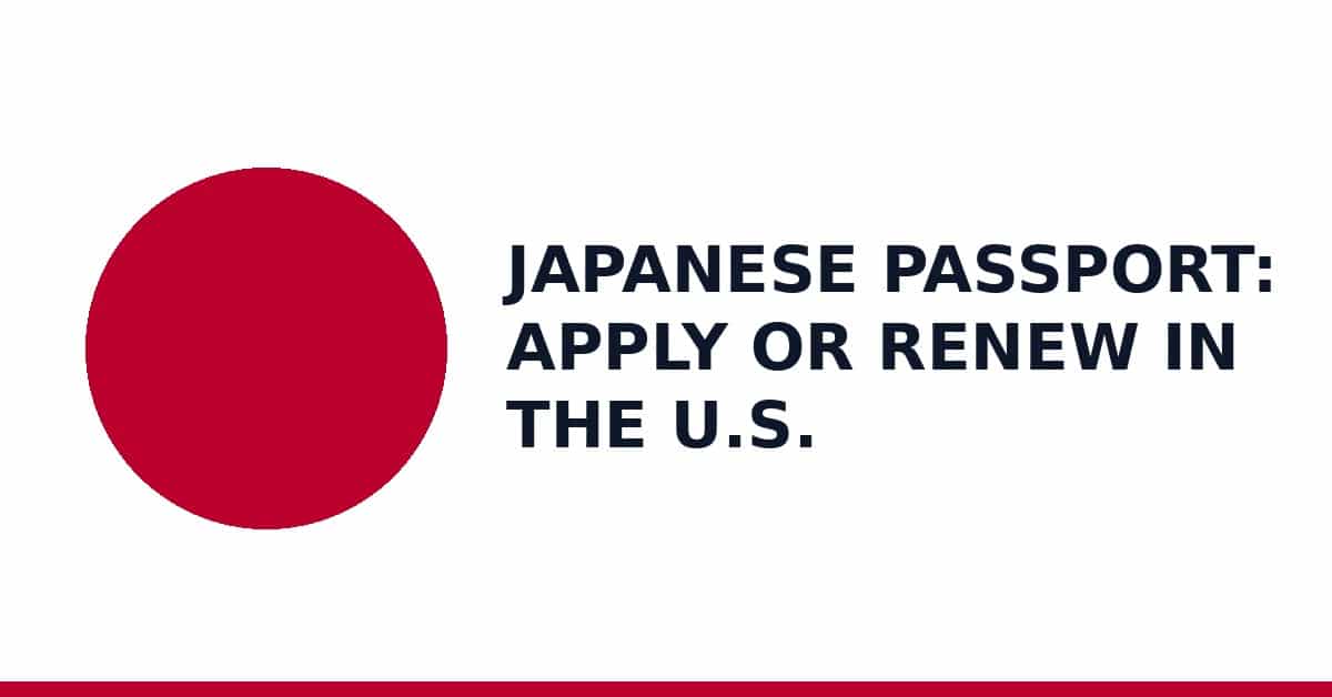 Japanese passport: apply or renew in the U.S.