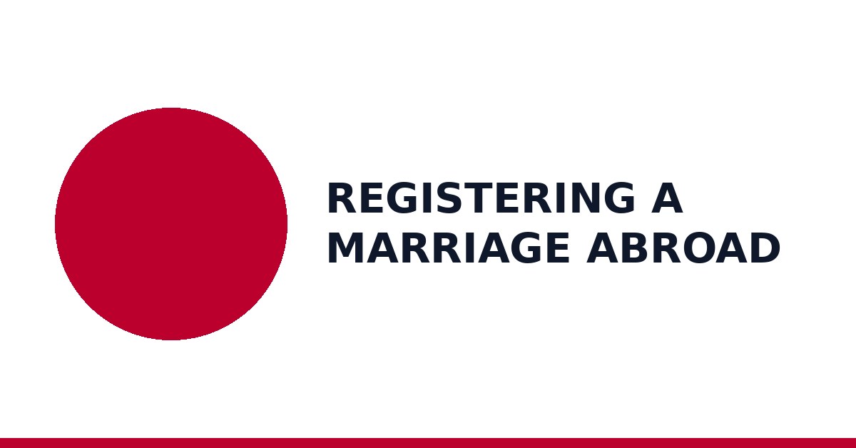 Registering a marriage abroad