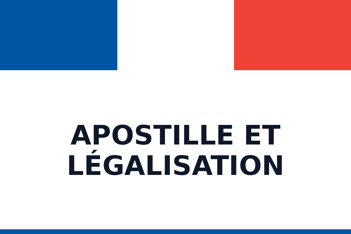 Apostille, légalisation et copies certifiées conformes