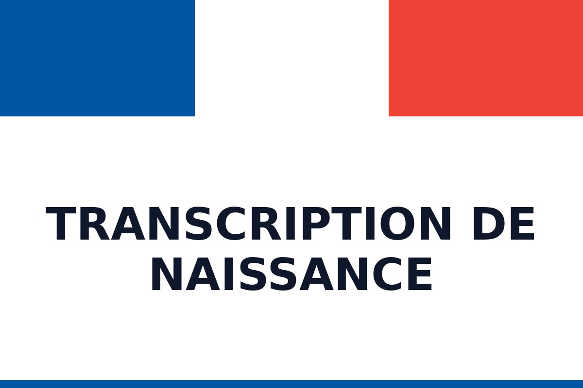 Transcrire une naissance américaine à l’état civil français